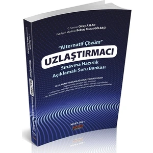 Savaş Yayınevi Uzlaştırmacı Sınavına Hazırlık Açıklamalı Soru Bankası 2021
