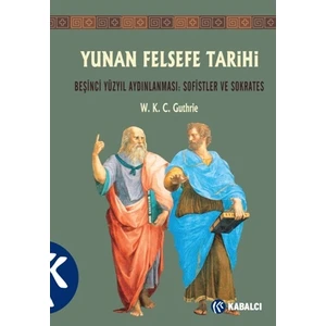Yunan Felsefe Tarihi 3 - W. K. C. Guthrie
