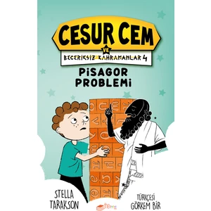 Cesur Cem ve Beceriksiz Kahramanlar 4-Pisagor Problemi - Stella Tarakson