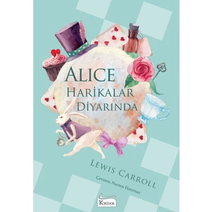 Alice Harikalar Diyarında (Bez Ciltli) - Lewis Carroll