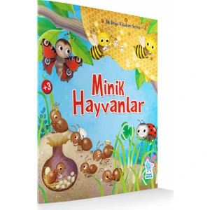 Ilk Doğa Kitabım Serisi-2: Minik Hayvanlar
