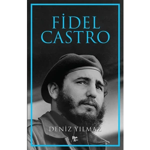 Fidel Castro - Deniz Yılmaz