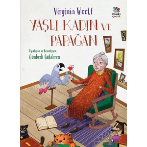 Yaşlı Kadın ve Papağan - Virginia Woolf