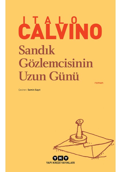 Sandık Gözlemcisinin Uzun Günü - Italo Calvino
