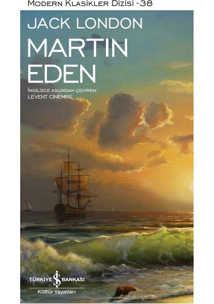 Martin Eden : Modern Klasikler 38 - Jack London