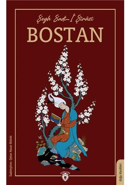 Bostan - Şeyh Sadi-İ Şirazi Yayına