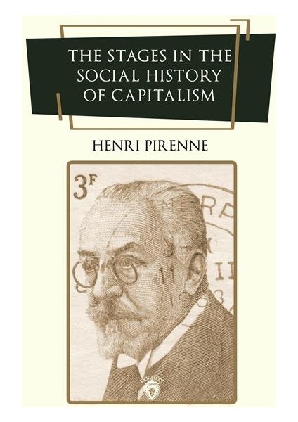 The Stages In The Social History Of Capitalism - Henri Pirenne