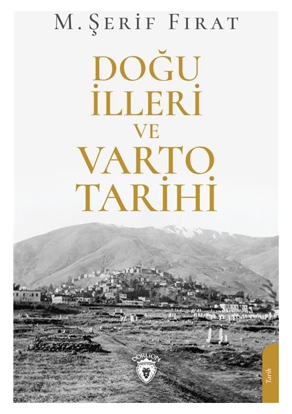 Doğu Illeri ve Varto Tarihi - M. Şerit Fırat