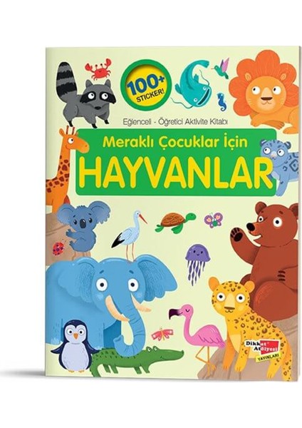 Meraklı Çocuklar Için Hayvanlar (Eğlenceli-Öğretici Aktivite Kitabı)