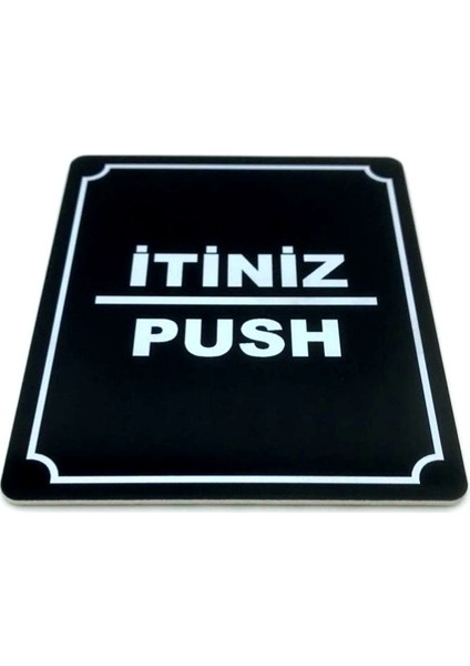 Itiniz Push Kapı Yönlendirme Tabela 10 cm x 12 cm