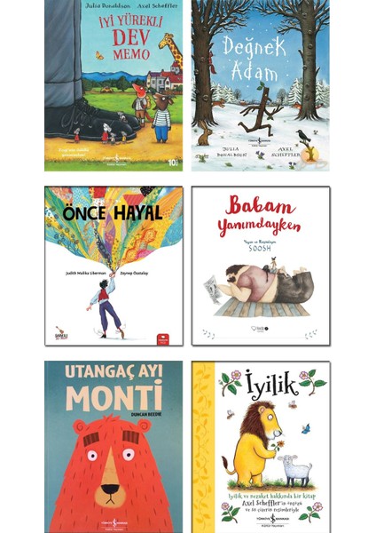 Önce Hayal - Babam Yanımdayken - Iyi Yürekli Dev Memo - Değnek Adam - Utangaç Ayı Monti - Iyilik - Çocuk Masalları 6 Kitap Set