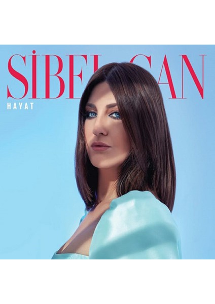 Sibel Can - Hayat - Plak