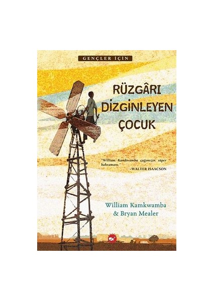 Uysal Ben - Rüzgarı Dizginleyen Çocuk - Walt Morey