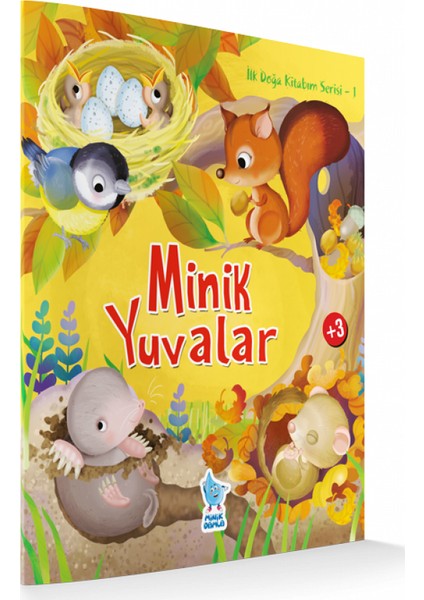 Ilk Doğa Kitabım Serisi-1 Minik Yuvalar
