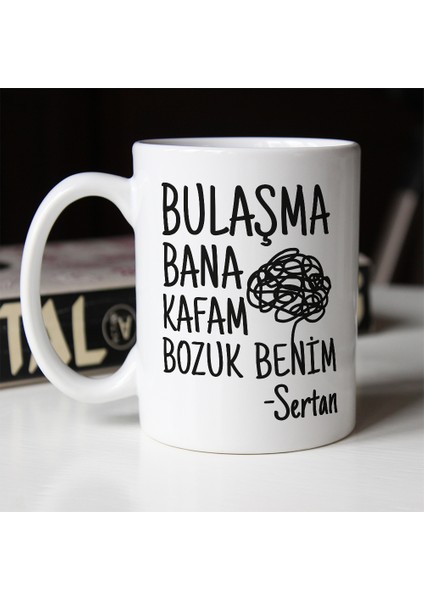 Kişiye Özel Hediye İsimli Bulaşma Bana Baskılı Kupa Bardak 6236