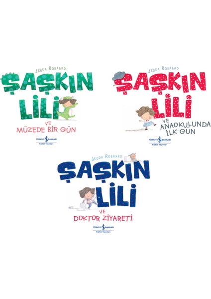 Şaşkın Lili 3 Kitap Set - Müzede Bir Gün - Doktor Ziyareti - Anaokulunda Bir Gün