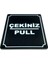 Itiniz Push Çekiniz Pull Takım 2 Adet Yönlendirme Tabela 3