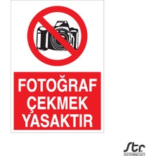 Technopa Fotoğraf Çekmek Yasaktır 20 x 30 cm