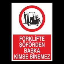 Technopa Forklifte Şoförden Başka Limse Binemez 20 x 30 cm