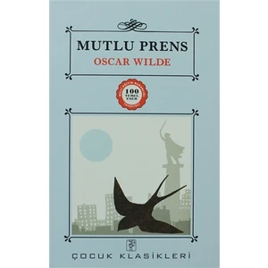 Mutlu Prens - 100 Temel Eser