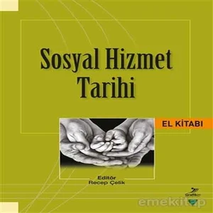 Sosyal Hizmet Tarihi - Recep Çelik