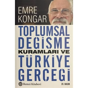 Toplumsal Değişme Kuramları Ve Türkiye Gerçegi