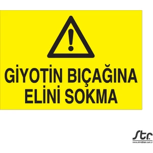Giyotin Bıçagına Elini Sokma 20 x 30 cm