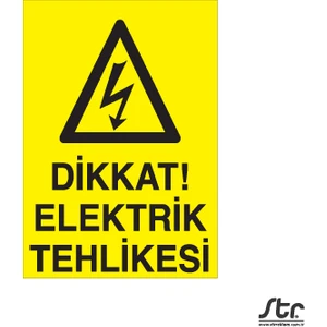 Dikkat Elektrik Tehlikesi 20 x 30 cm