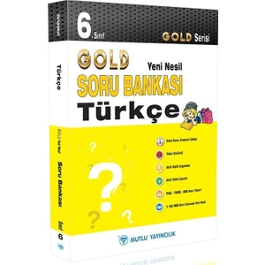 Mutlu Yayıncılık 6. Sınıf Gold Yeni Nesil Türkçe Soru Bankası