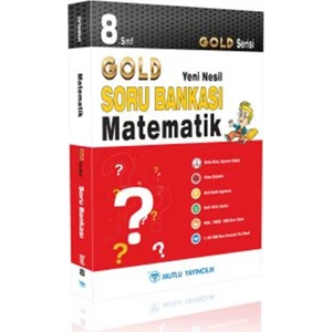 Mutlu Yayıncılık 8. Sınıf Gold Yeni Nesil Matematik Soru Bankası