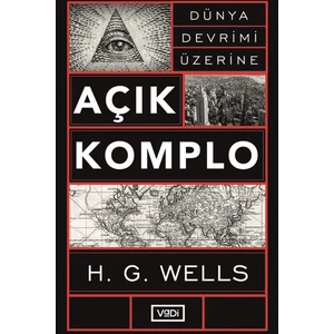 Açık Komplo Dünya Devrimi Üzerine - H. G. Wells