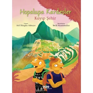 Hopalupa Kardeşler – Kayıp Şehir - Arif Düzgün Akbayır