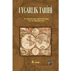 Uygarlık Tarihi - Dr. Öğretim Üyesi Belma Tokuroğlu - Abdullah Ersoy