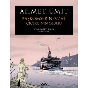 Başkomser Nevzat 1: Çiçekçinin Ölümü - Ahmet Ümit