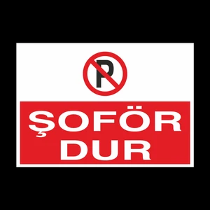 Şoför Dur! Yazısı 40 x 60 cm