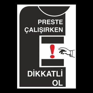 Preste Çalışırken Dikkatli Ol 20 x 30 cm