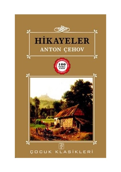 Hikayeler / Anton Çehov- 100 Temel Eser