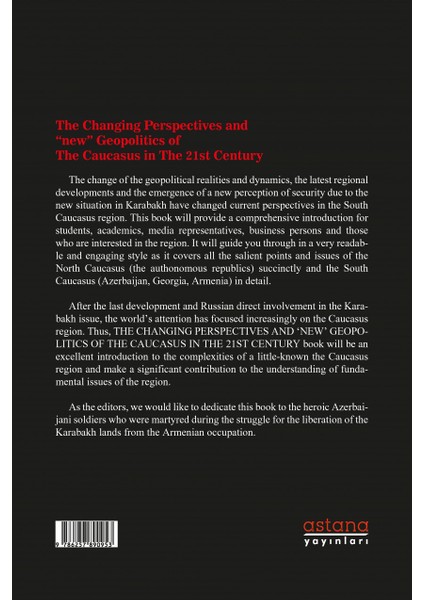 The Changıng Perspectıves And ‘new’ Geopolıtıcs Of The Caucasus In The 21ST Century - Serdar Yılmaz
