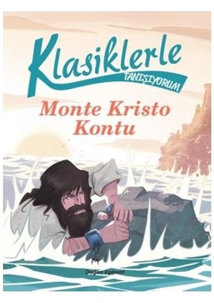Klasiklerle Tanışıyorum Monte Kristo Kontu