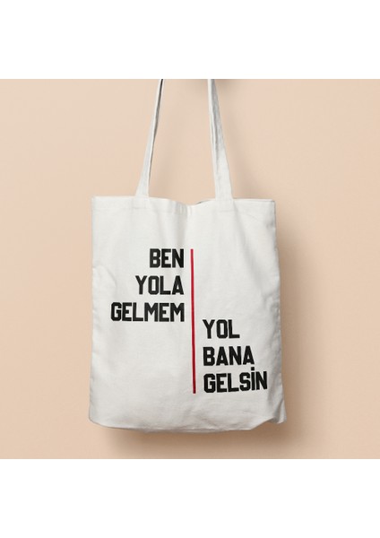Hediye Ben Yola Gelmem Baskılı Bez Çanta 166