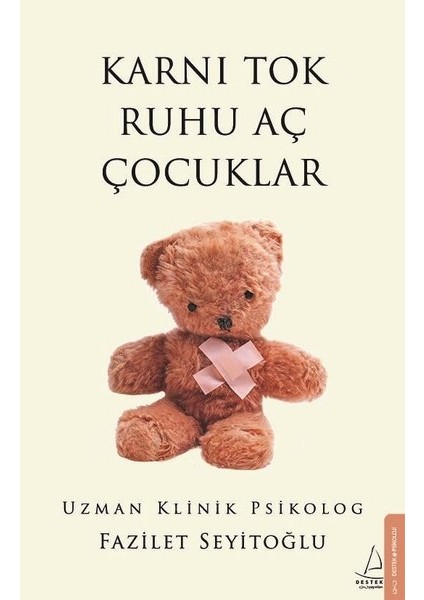 Karnı Tok Ruhu Aç Çocuklar - Fazilet Seyitoğlu