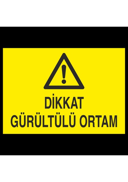 Dikat Gürültülü Ortam 20 x 30 cm