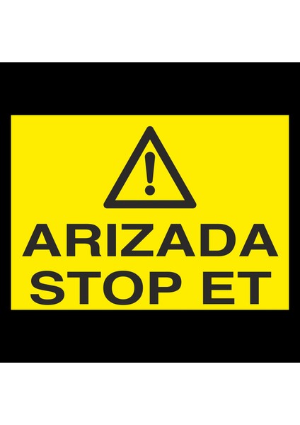 Arızada Stop Et 20 x 30 cm