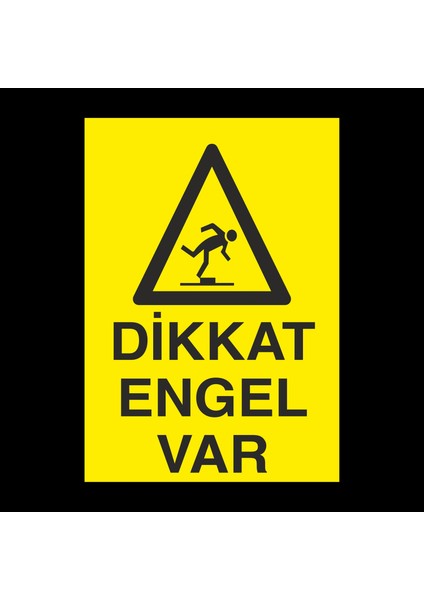 Dikkat Engel Var 20 x 30 cm
