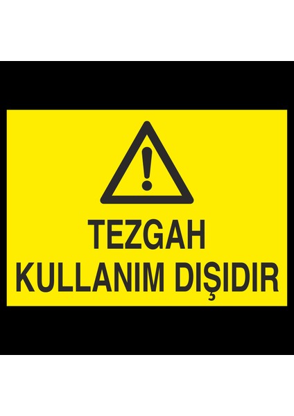Tezgah Kullanım Dışıdır 20 x 30 cm