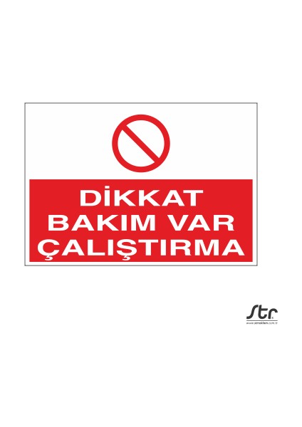 Dikkat Bakım Var... 20 x 30 cm