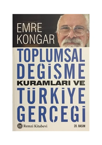 Toplumsal Değişme Kuramları Ve Türkiye Gerçegi