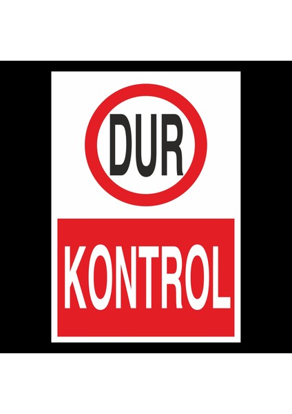 Dur Kontrol 20 x 30 cm