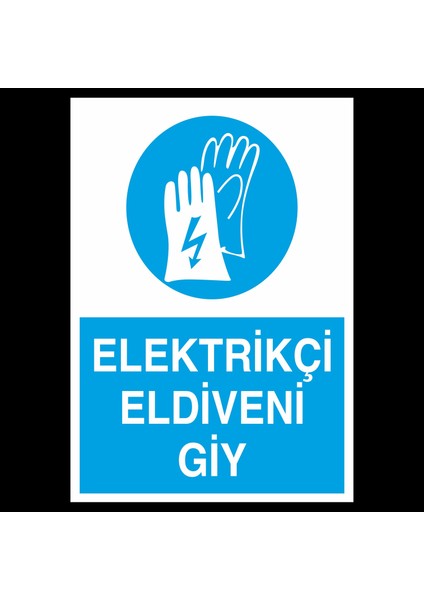Elektriçi Eldiveni Giy 20 x 30 cm