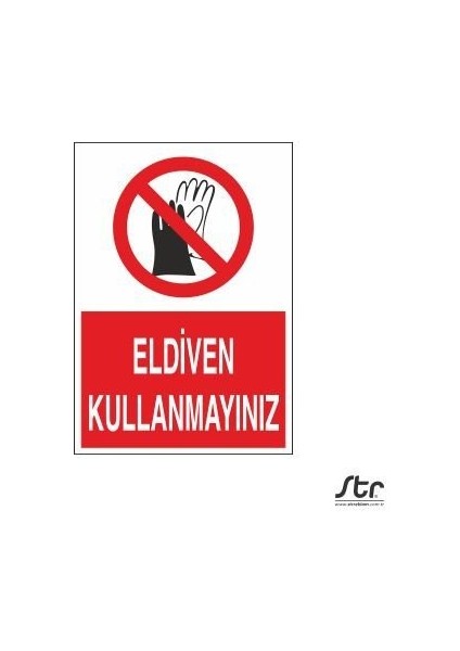Eldiven Kullanmayınız 20 x 30 cm